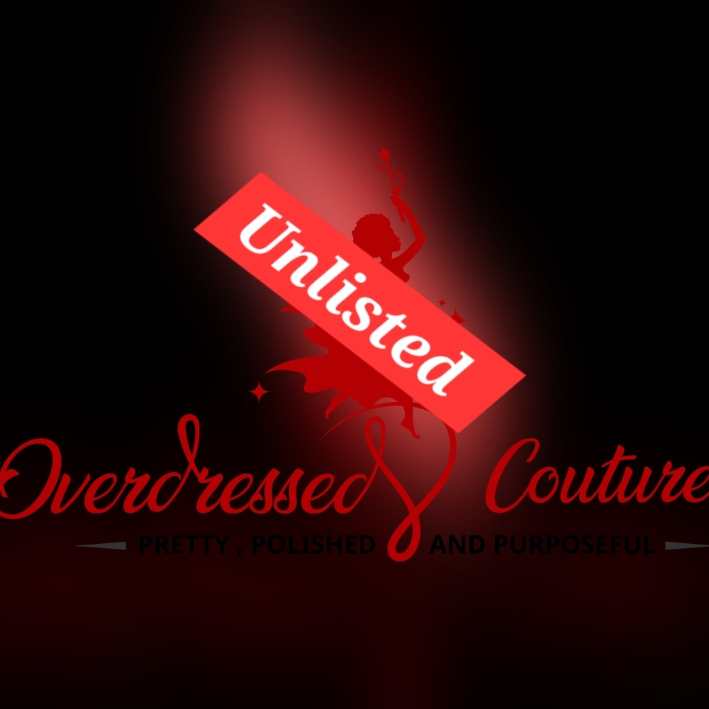 OVERDRESSED COUTURE UNLISTED✨️✨️